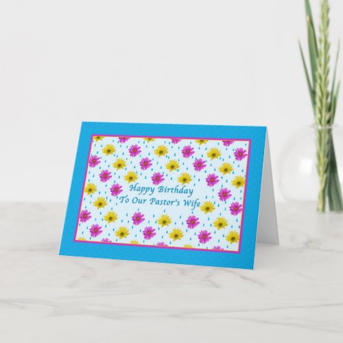Birthday Pastors Wife Pink and Yellow Daisies Card