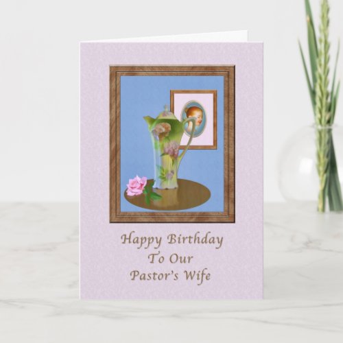 Birthday Pastors Wife Still Life Pitcher Rose Card