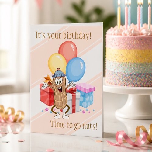 Birthday Peanut | Time to go nuts! Birthday Card