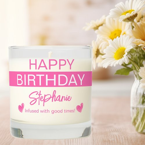 Birthday Personalized Infused Good Times Scented Candle