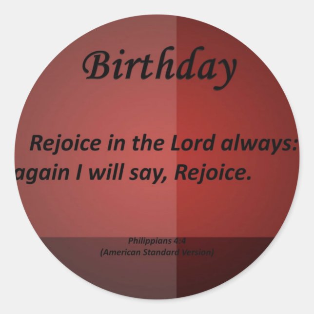 Birthday Philippians 4-4 Classic Round Sticker (Front)