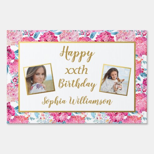 Birthday Photo Chic Pink flowers Any Age Yard Sign