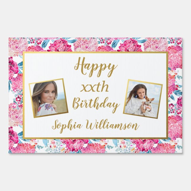Birthday Photo, Chic Pink flowers, Any Age Yard Sign (Front)