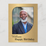 Birthday Photo Custom Postcard<br><div class="desc">Happy Birthday Photo Custom Postcard you can recreate for yourself. Leave or Replace the Photograph with yours on the cover and replace the words on the cover and inside with yours. Enjoy</div>