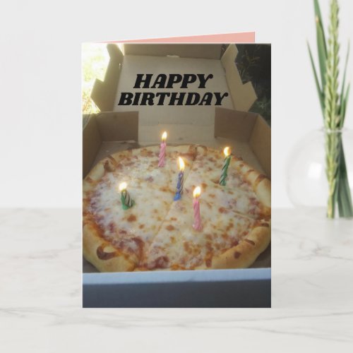 BIRTHDAY PIZZA WITH CANDLES GREETING CARD