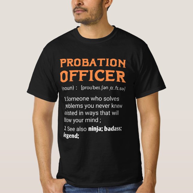 birthday present for Probation Officer dad or mom, T-Shirt (Front)