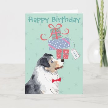 Birthday Presents Aussie Card by DogsInk at Zazzle