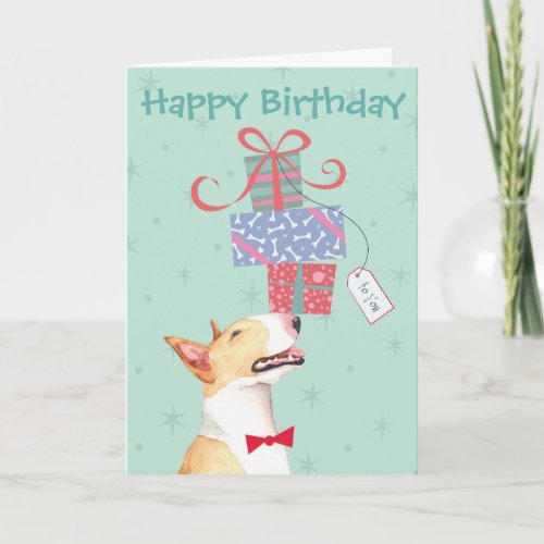 Birthday Presents Bull Terrier Card