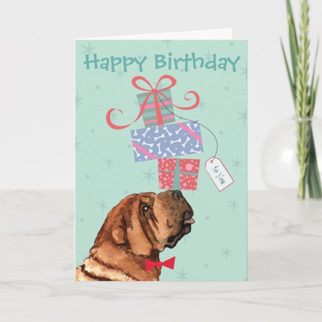 Birthday Presents Chinese Shar-Pei Card (Front)