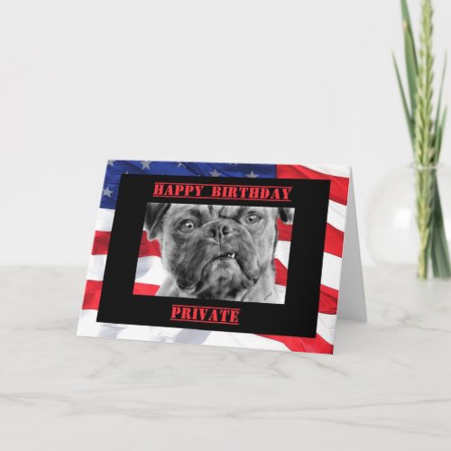 Birthday Private Military Soldier Dog and Flag Card