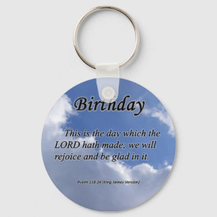 Birthday Psalm 118-24 Keychain