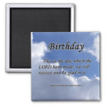 Birthday Psalm 118-24 Magnet at Zazzle