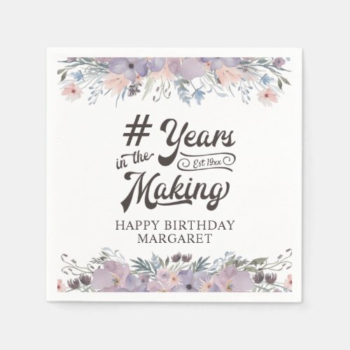Birthday Purple Floral Script YEARS IN THE MAKING Napkins