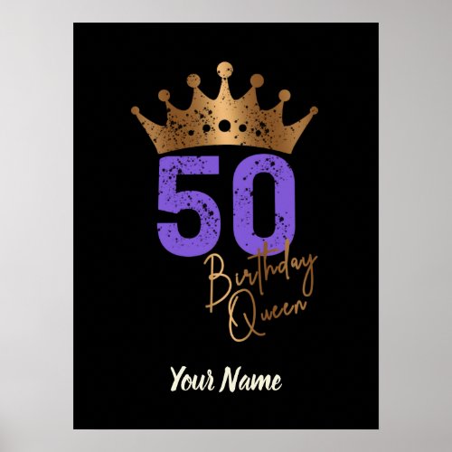 Birthday Queen 50 for 50th birthday vintage crown Poster