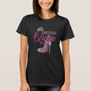 Birthday Queen High Hell Bling Rhinestone Woman Gi T-Shirt