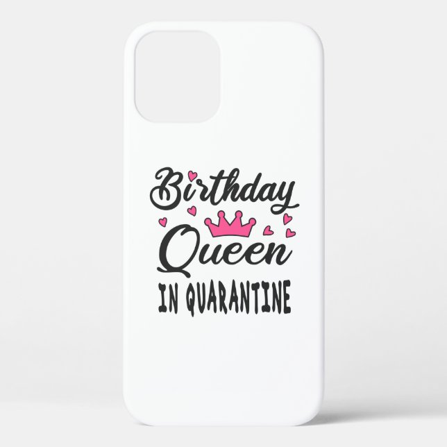 Birthday Queen in Quarantine Case-Mate iPhone Case (Back)