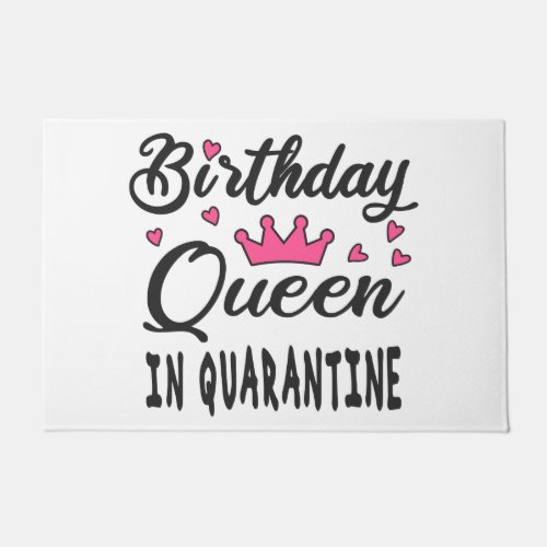 Birthday Queen in Quarantine Doormat