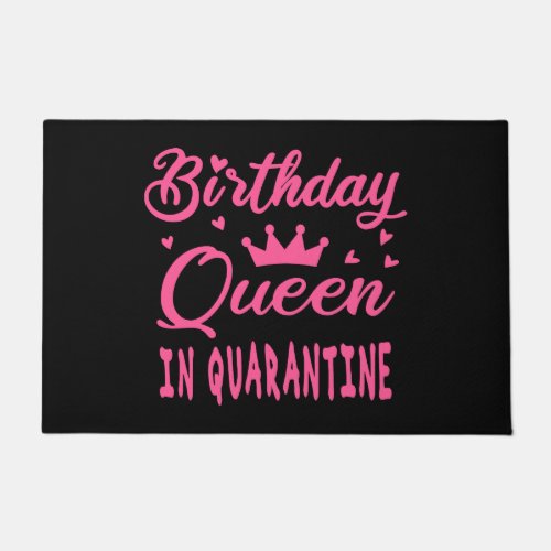 Birthday Queen in Quarantine Doormat