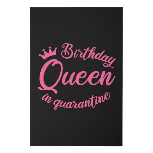 Birthday Queen in Quarantine Faux Canvas Print