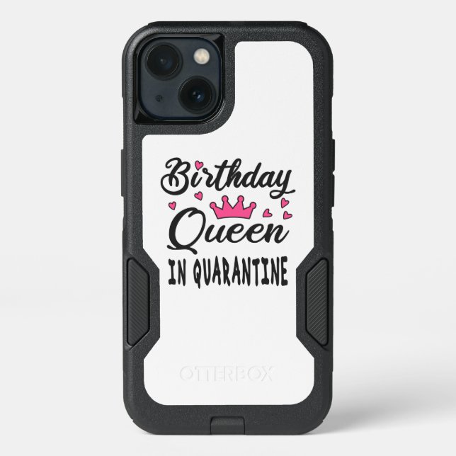 Birthday Queen in Quarantine Otterbox iPhone Case (Back)