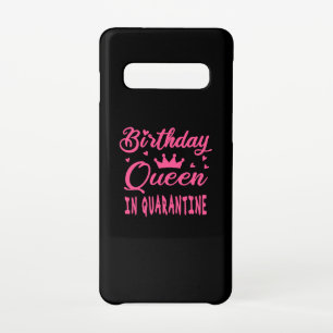 Birthday Queen in Quarantine Samsung Galaxy S10 Case