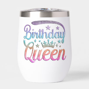 Birthday Queen Thermal Wine Tumbler