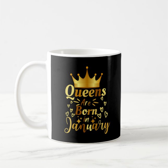 Birthday Queens Are Born In January Coffee Mug (Left)