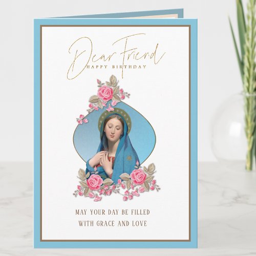 Birthday Religious Friend Virgin Mary Roses Card