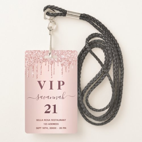 Birthday rose gold blush glitter drips vip badge