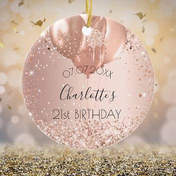 Birthday Rose Gold Blush Glitter Name Balloons Ceramic Ornament by Thunes at Zazzle