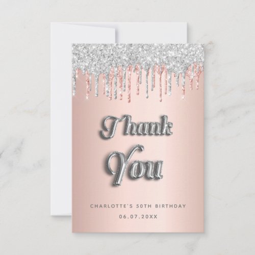 Birthday rose gold blush silver glitter drips thank you card