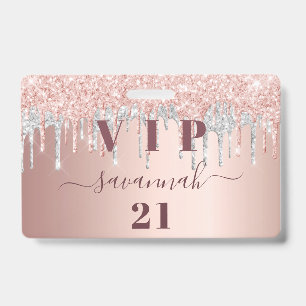Birthday rose gold glitter drips pink silver vip  badge