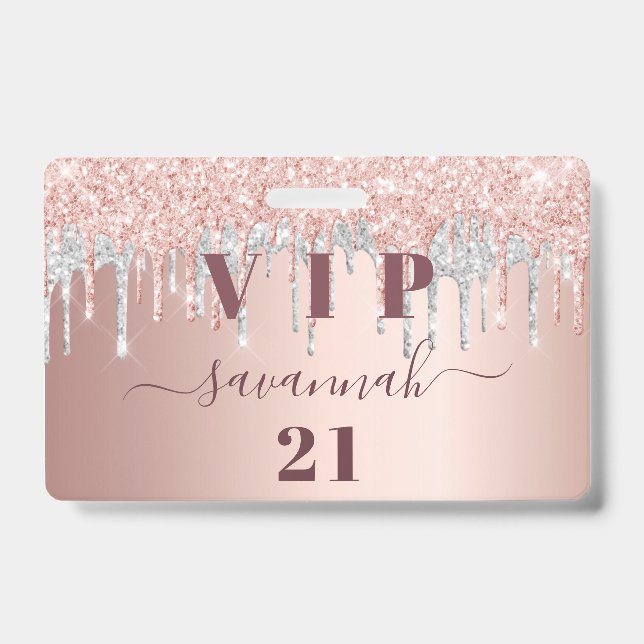 Birthday rose gold glitter drips pink silver vip  badge (Front)