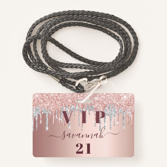 Birthday rose gold glitter drips pink silver vip  badge (Front with Lanyard)