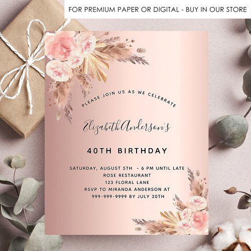 Birthday rose gold pampas floral budget invitation flyer