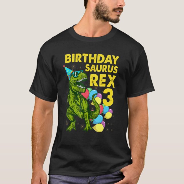 Birthday Saurus Rex 3 Years Old Dinosaur T Rex 3rd T-Shirt (Front)