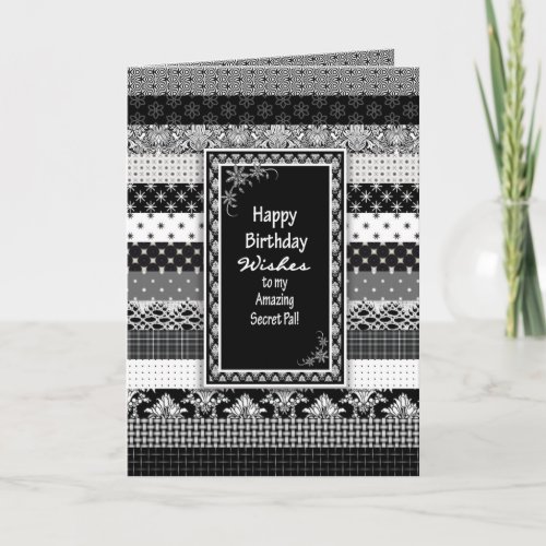 Birthday SECRET PAL BlackWhite Print Layers Card