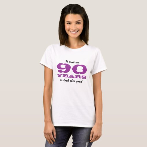 Birthday Shirt For 90 Year Old Woman Zazzle birthday-shirt-for-90-year-old-woman-zazzle