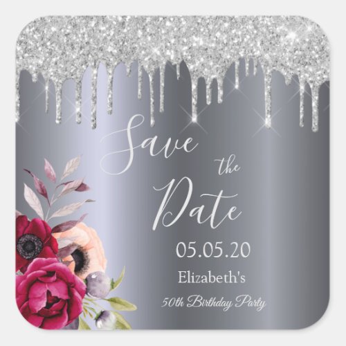 Birthday silver glitter drip floral Save the Date Square Sticker