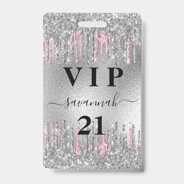 Birthday silver glitter drips pink vip invitation badge (Front)