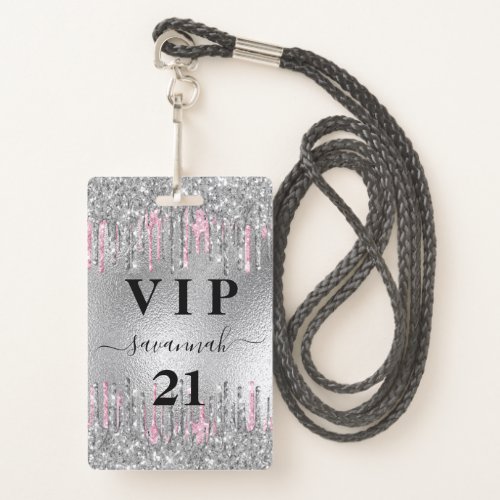 Birthday silver glitter drips pink vip invitation badge