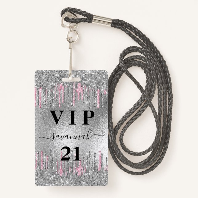Birthday silver glitter drips pink vip invitation badge (Front with Lanyard)