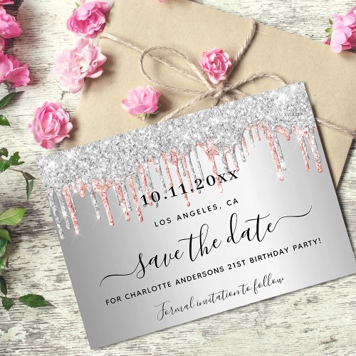 Birthday silver rose gold glitter drips save the date
