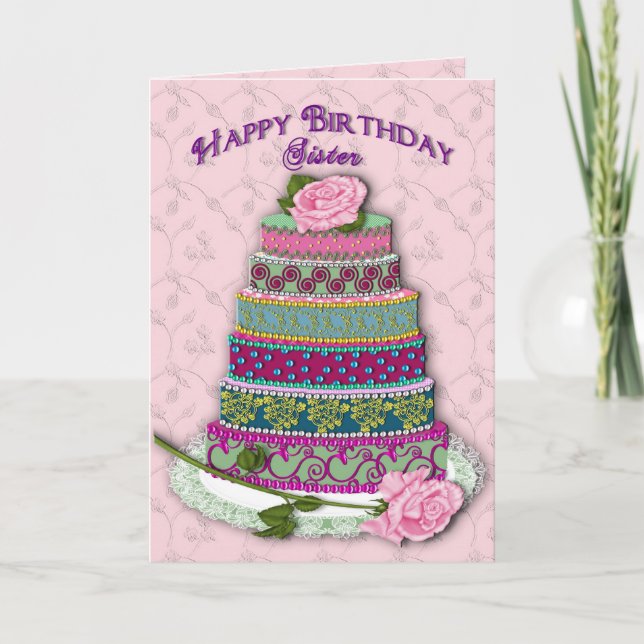 BIRTHDAY - SISTER - DECORATED CAKE CARD (Front)