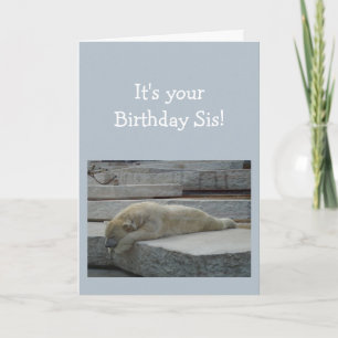 Birthday SISTER Fun Age Humor Polar Bear Animal Card