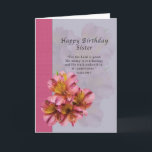 Birthday, Sister, Religious, Alstroemeria Flowers Card<br><div class="desc">Lovely pink and gold alstroemeria flowers decorate this birthday greeting card for a sister.   Customize the card with your own inside verse.</div>