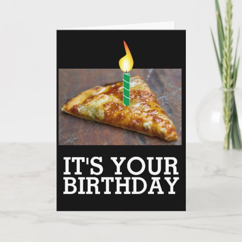 BIRTHDAY SLICE OF PIZZA WITH CANDLE CARD