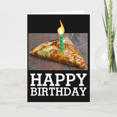 BIRTHDAY SLICE OF PIZZA WITH CANDLE CARD