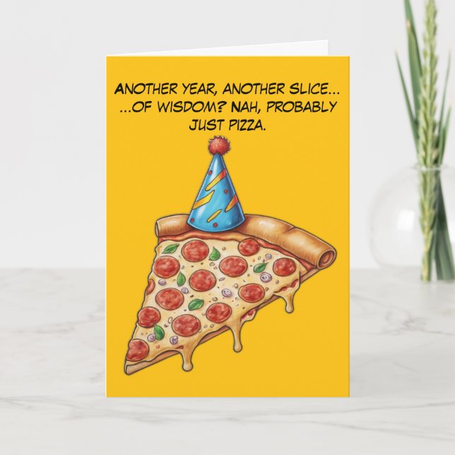 Birthday Slice with Extra Cheese Humor Card (Front)