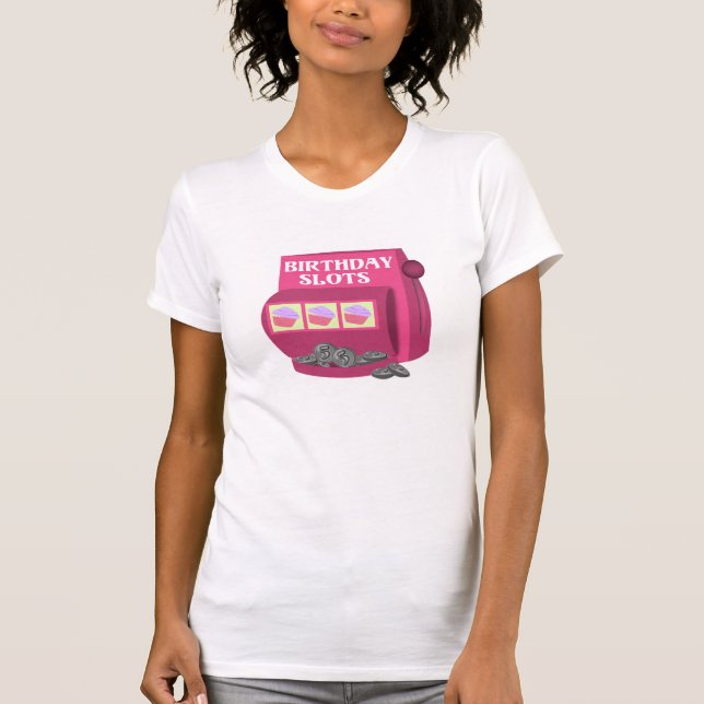 Birthday Slot Machine Custom T-Shirt (Front)